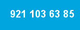 921 103 63 85
